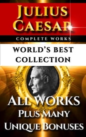 Julius Caesar Complete Works World s Best Collection