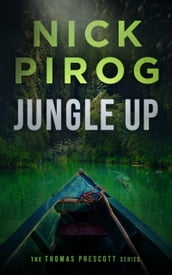 Jungle Up (Thomas Prescott 5)