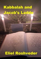 Kabbalah and Jacob s Ladde
