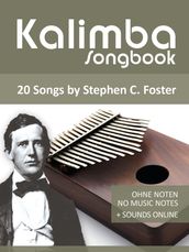 Kalimba Songbook - 20 Songs by Stephen C. Foster