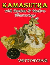 Kamasutra with Ancient & Modern Illustrations