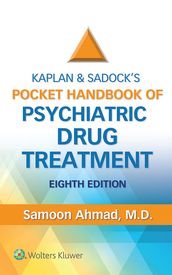 Kaplan and Sadock s Pocket Handbook of Psychiatric Drug Treatment
