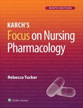 Karch s Focus on Nursing Pharmacology