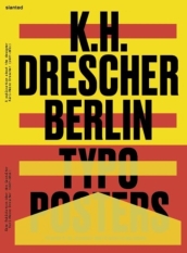 Karl-Heinz Drescher - Berlin Typo Posters, Texts, and Interviews
