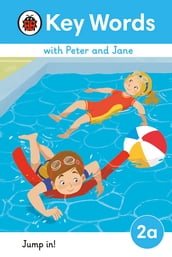 Key Words with Peter and Jane Level 2a Jump In!