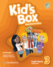 Kid s box. New generation. Level 3. Pupil s book. Per le Scuole elementari. Con e-book