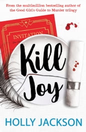 Kill Joy (A Good Girl s Guide to Murder)