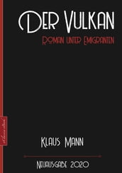 Klaus Mann: Der Vulkan Roman unter Emigranten