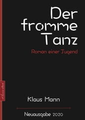 Klaus Mann: Der fromme Tanz Roman einer Jugend