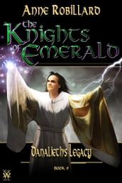 Knights of Emerald 09 : Danalieth s Legacy