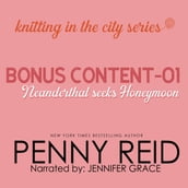 Knitting in the City Bonus Content 01: Neanderthal Seeks Honeymoon