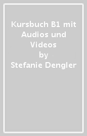 Kursbuch B1 mit Audios und Videos
