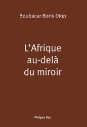 L Afrique au-delà du miroir