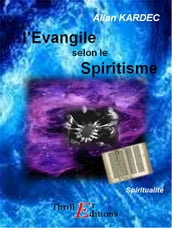 L Evangile selon le Spiritisme