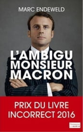 L ambigu Monsieur Macron