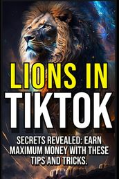 LIONS ON TIKTOK Secrets Revealed
