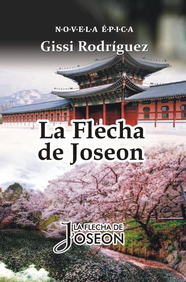 La Flecha de Joseon - Gissi Rodríguez