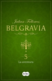La aventura (Belgravia 5)