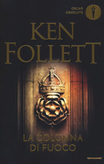 La colonna di fuoco - Ken Follett