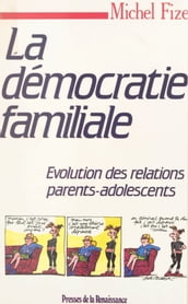 La démocratie familiale