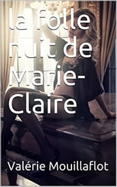 La folle nuit de Marie-Claire