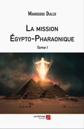 La mission Égypto-Pharaonique