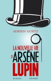 La nouvelle vie d Arsène Lupin