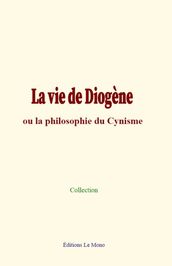La vie de Diogène