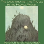 Lads Who Met the Trolls in the Hedale Wood, The