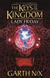 Lady Friday: The Keys to the Kingdom 5