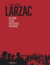 Larzac, histoire d une résistance paysanne