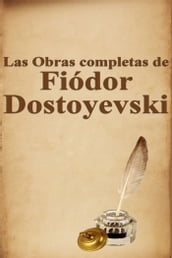 Las Obras completas de Fiódor Dostoyevski