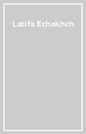 Latifa Echakhch