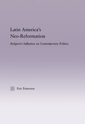 Latin America s Neo-Reformation
