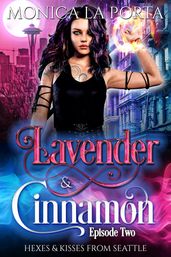 Lavender & Cinnamon - Episode Two