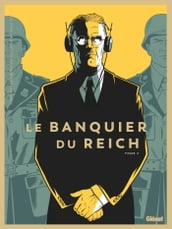 Le Banquier du Reich - Tome 02