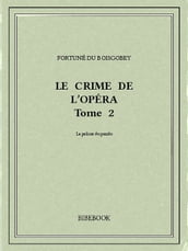 Le crime de l Opéra 2