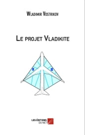 Le projet Vladikite
