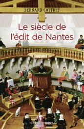 Le siècle de l édit de Nantes