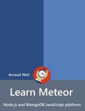 Learn Meteor - Node.js and MongoDB JavaScript platform