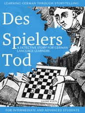 Learning German Through Storytelling: Des Spielers Tod