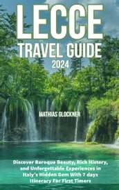 Lecce Travel Guide 2024