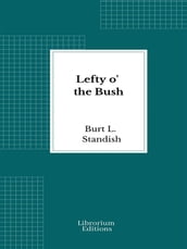 Lefty o  the Bush