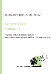 Leggere Fichte. Volume II