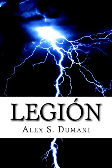 Legión: Alfa (Crónicas de los Caídos) - Alex S. Dumani