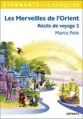 Les Merveilles de l Orient - Le livre de Marco Polo