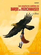 Les aventures oubliées du Baron de Munchhausen - Tome 02