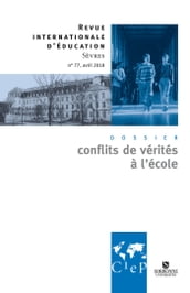 Les conflits de vérités à l école - Revue sèvres 77 - Ebook