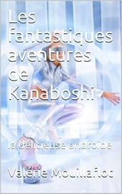 Les fantastiques aventures de Kanaboshi