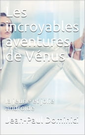 Les incroyables aventures de Vénus